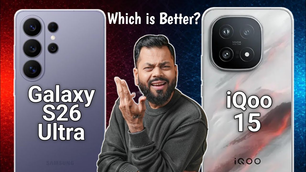 Samsung Galaxy S26 Ultra Vs iQoo 15 - Best Flagship Killer 2026🔥?