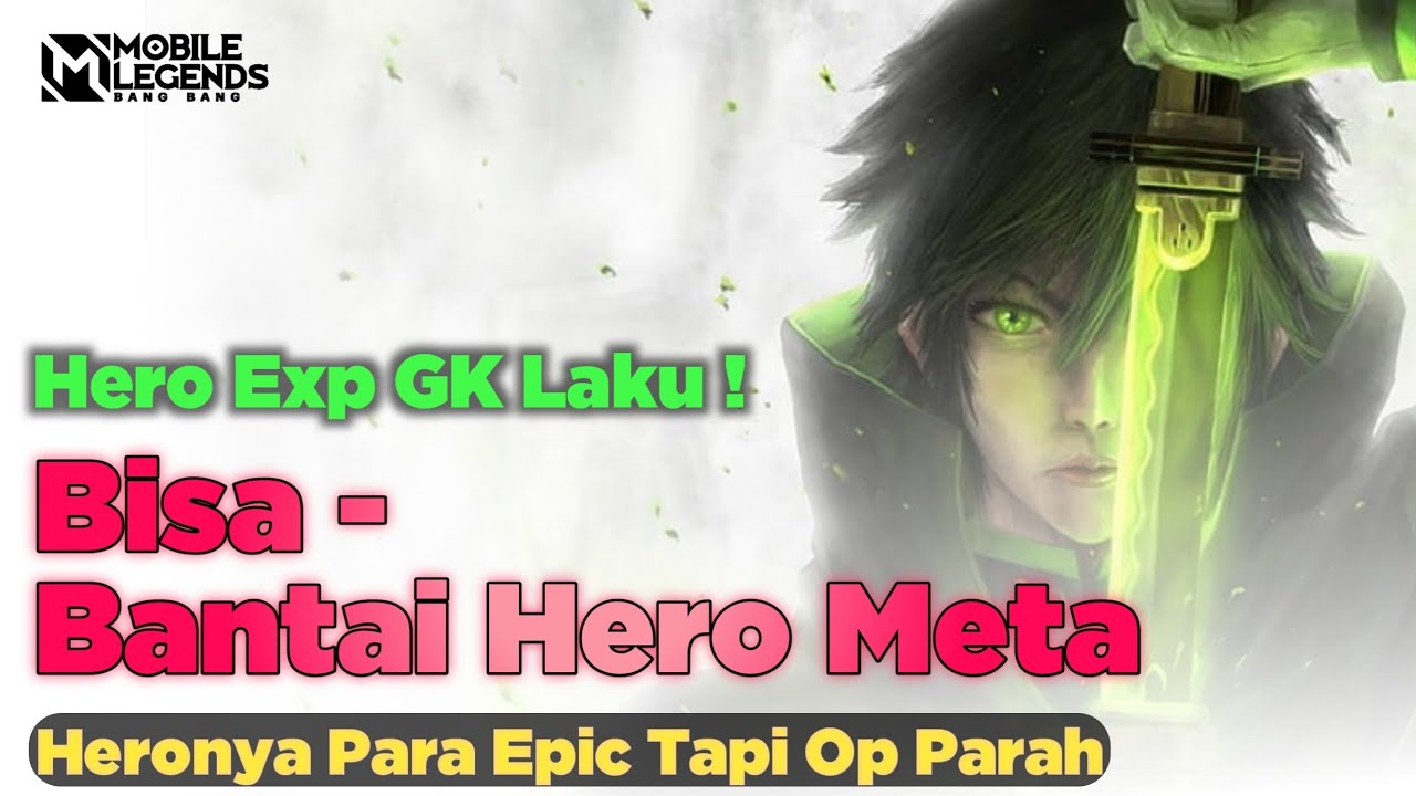 Hero Exp GK Laku Penghancur Hero Meta!