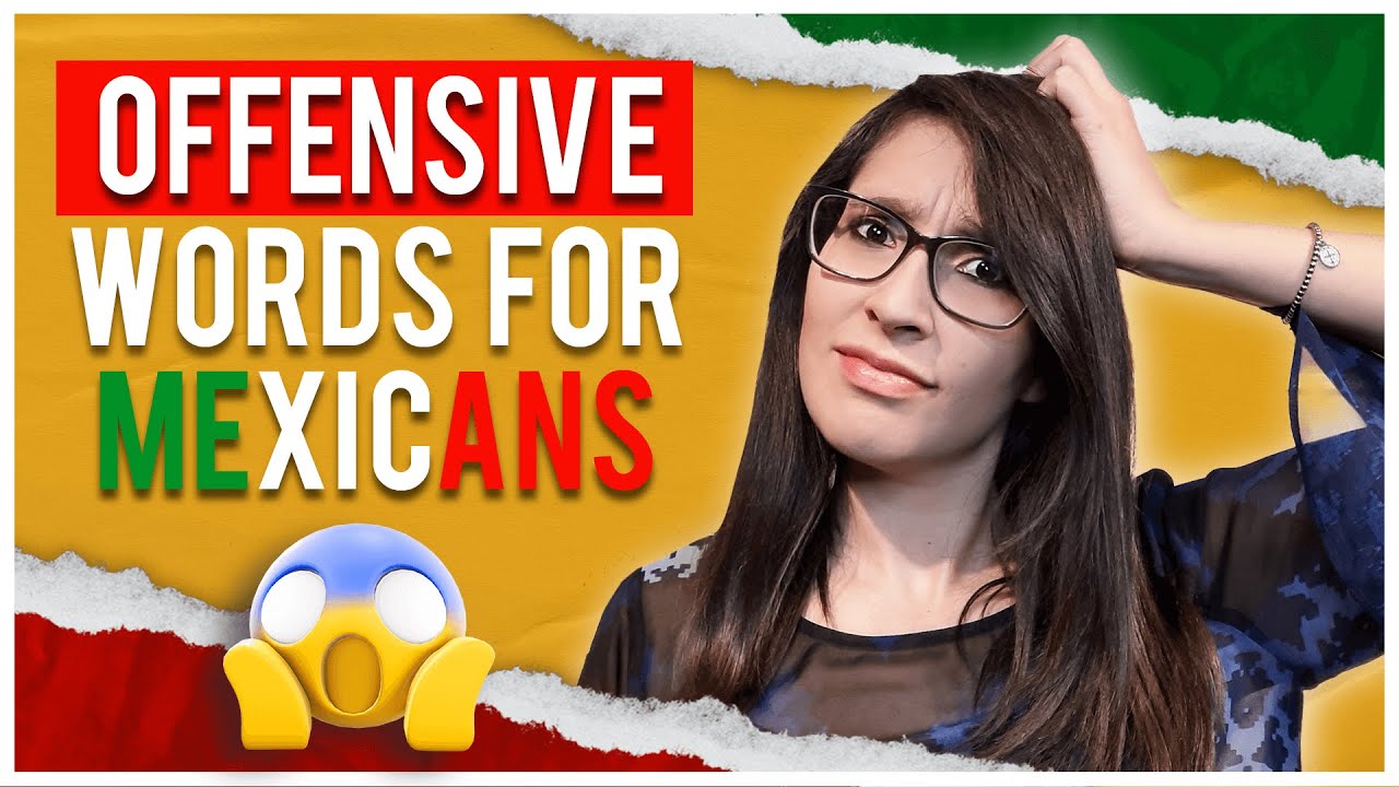DON’T Use these 8 Spanish Words that OFFEND EVERY MEXICAN