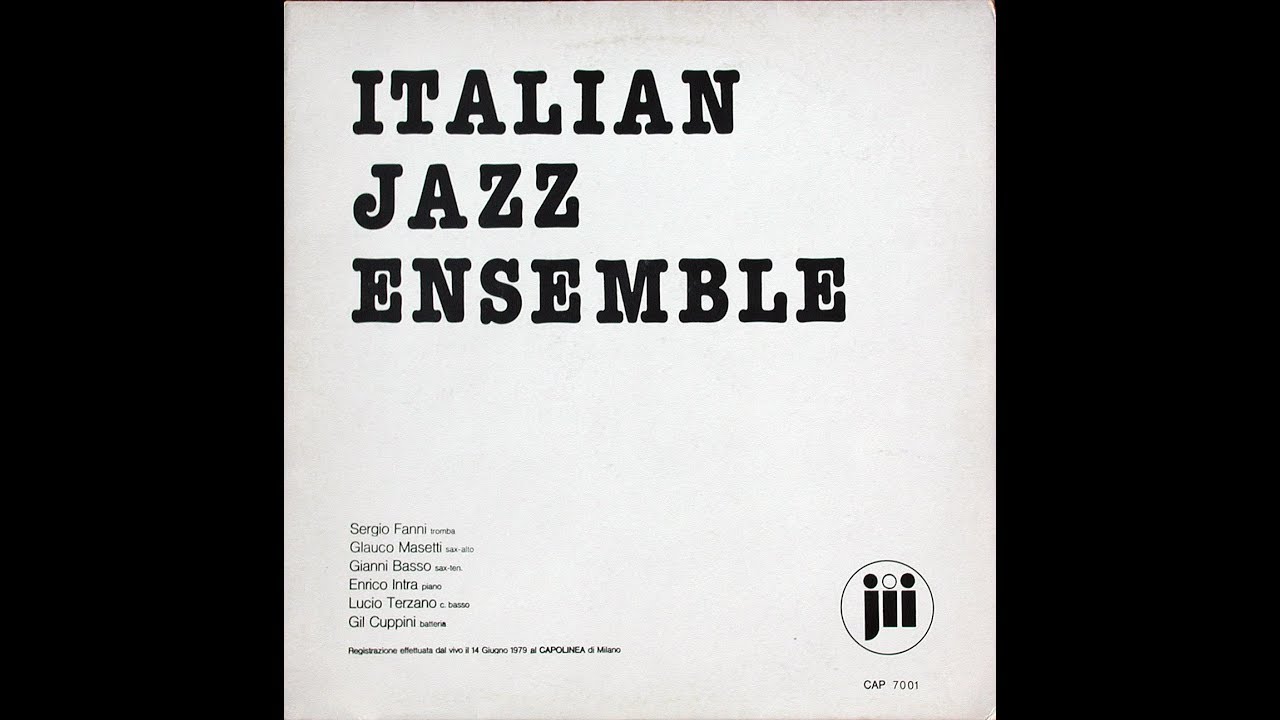 Italian Jazz Ensemble It JII CAP 7001 [1979 LP] FULL