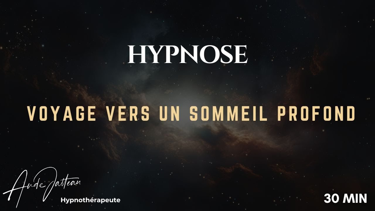 Voyage vers un Sommeil Profond 🌙 Hypnose Guid&eacute;e pour s&rsquo;endormir rapidement !