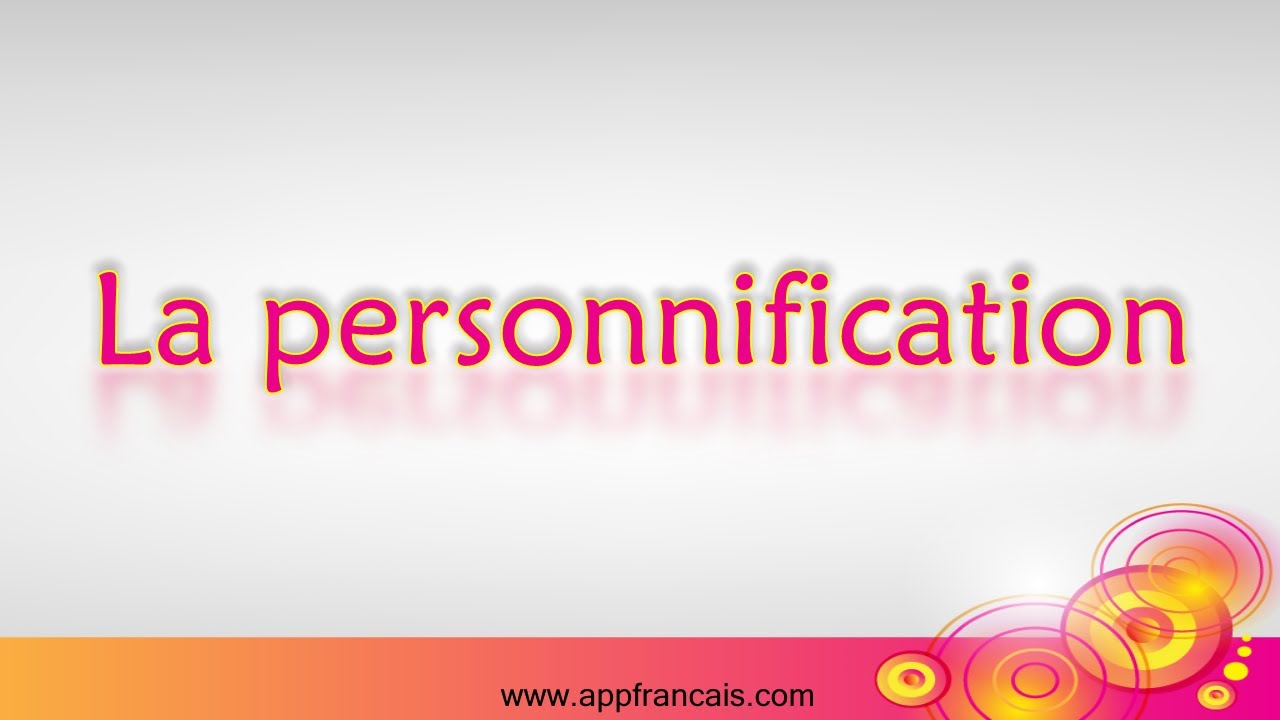 Les figures d'analogie - La personnification