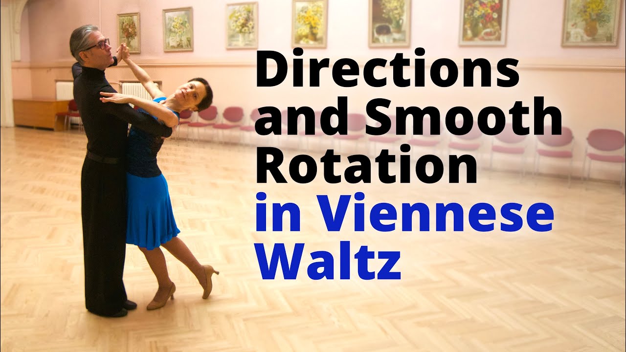 Directions and Smooth Rotation in Viennese Waltz | Natural Turn, Closed Change, Reverse Turn