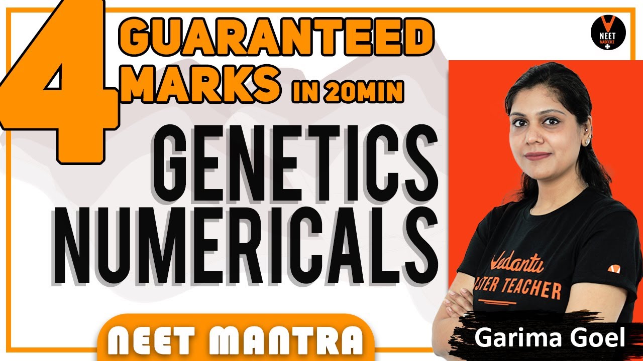 Genetics Numericals | 4 Marks Guaranteed in NEET 2020 | NEET Mantra by Garima Goel | NEET Biology