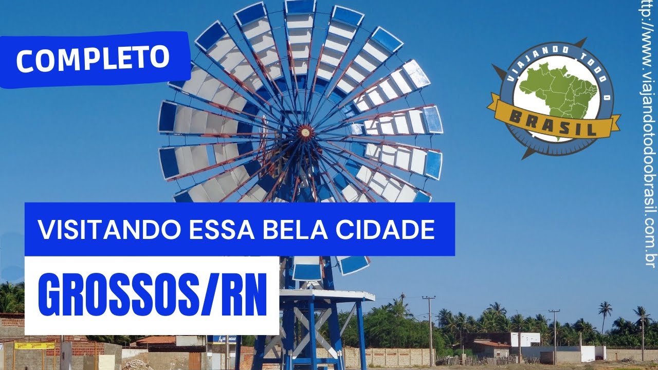 Grossos/RN - Especial - Viajando Todo o Brasil