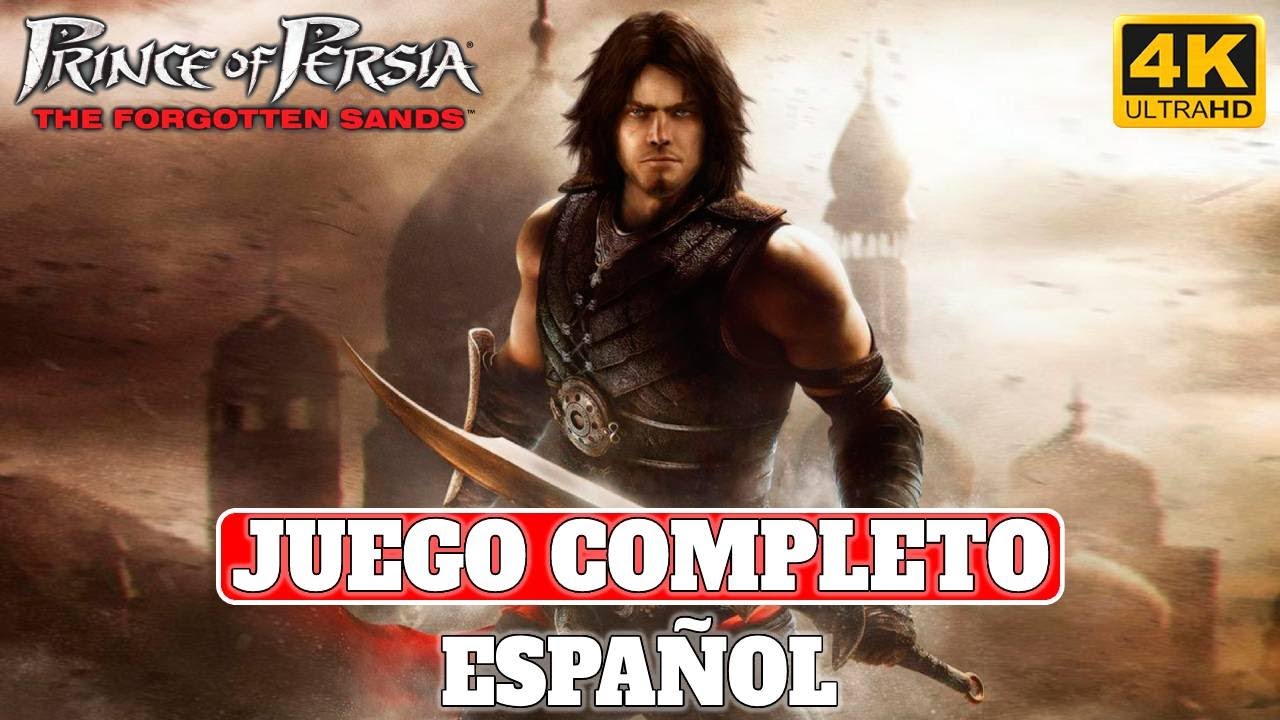 Prince of Persia: Las Arenas Olvidadas | Juego Completo en Español | PC Ultra 4K 60FPS