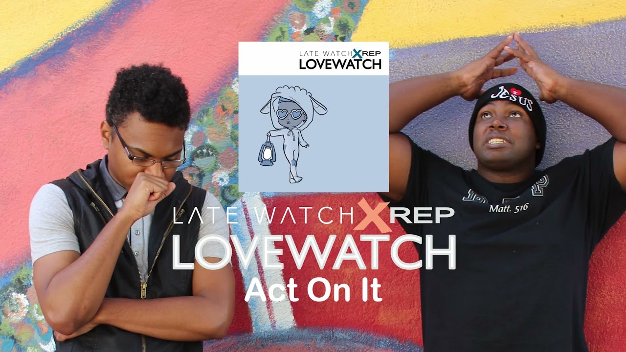 Act On It! – Christian Pop Song About Living Out Love | LATE WATCH x REP