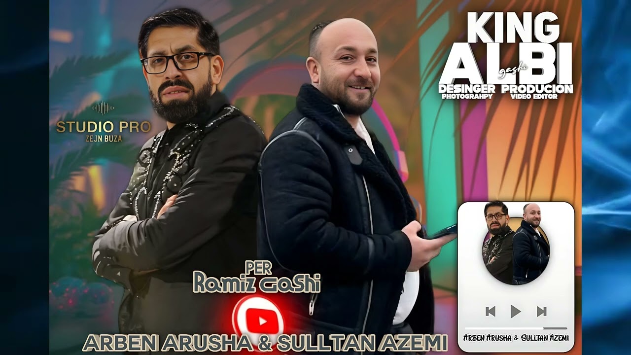 Arben Arusha -Sulltan Azemi ( Per Ramiz Gashin ) Prod By: StudioPro
