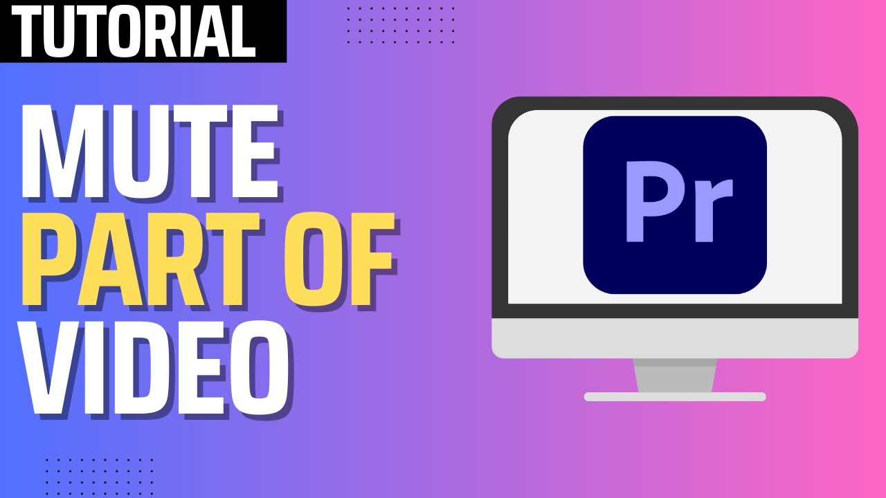 How To Mute Part of Video in Premiere Pro
