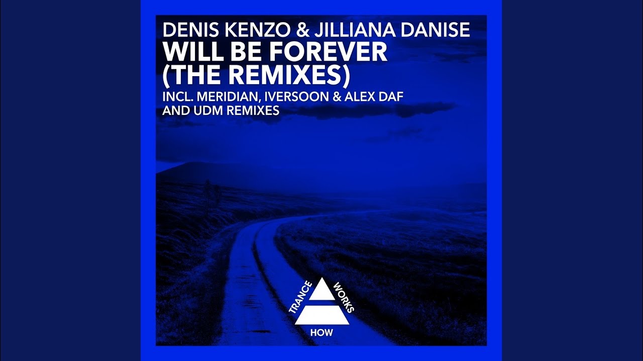 Will Be Forever (UDM Remix)