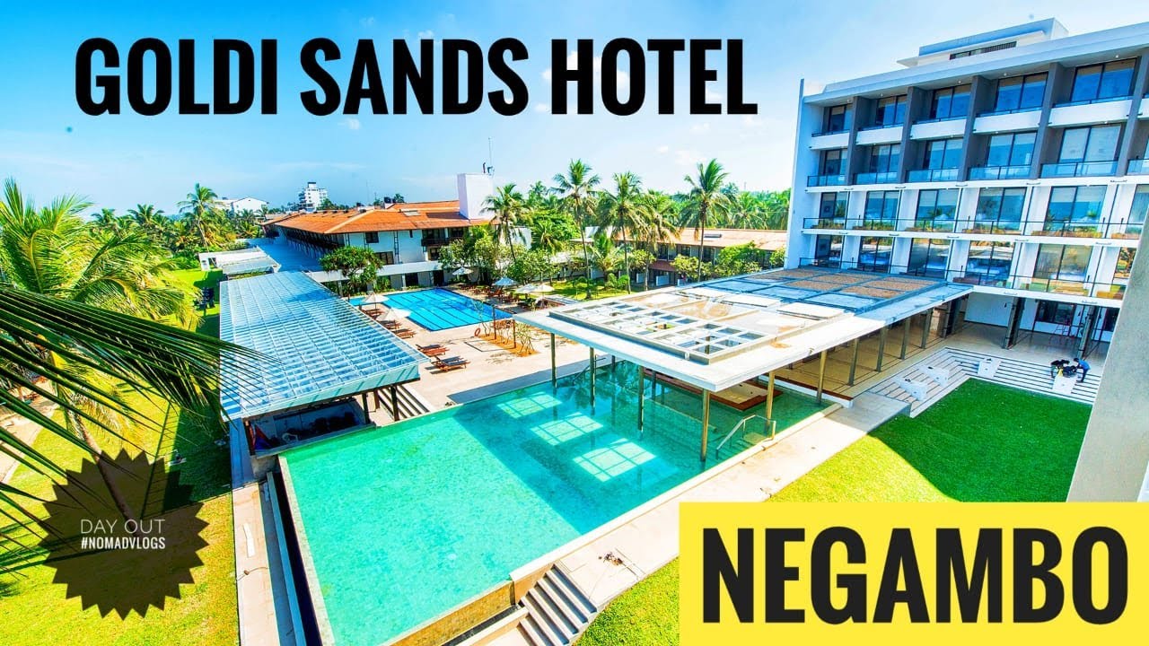 Day 014: Goldi Sands Hotel - Negombo | Day out #NomadVlogs | Five Star Hotels in Negombo, Sri Lanka