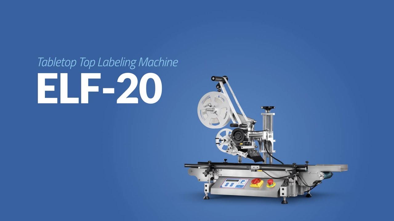 ELF-20 Tabletop Top Labeling Machine – Equipment Highlight