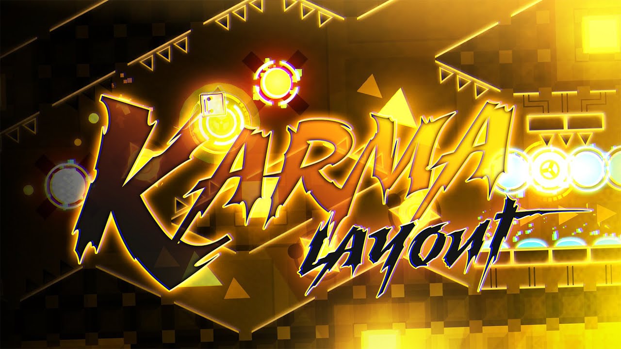 Layout ~ Karma (feat. ARtu) | Geometry Dash