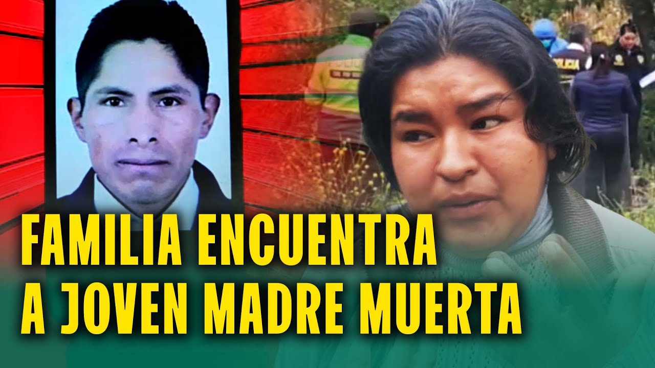La encuentran muerta tras ir a un quinceañero en Jauja: Su padrastro es el principal sospechoso