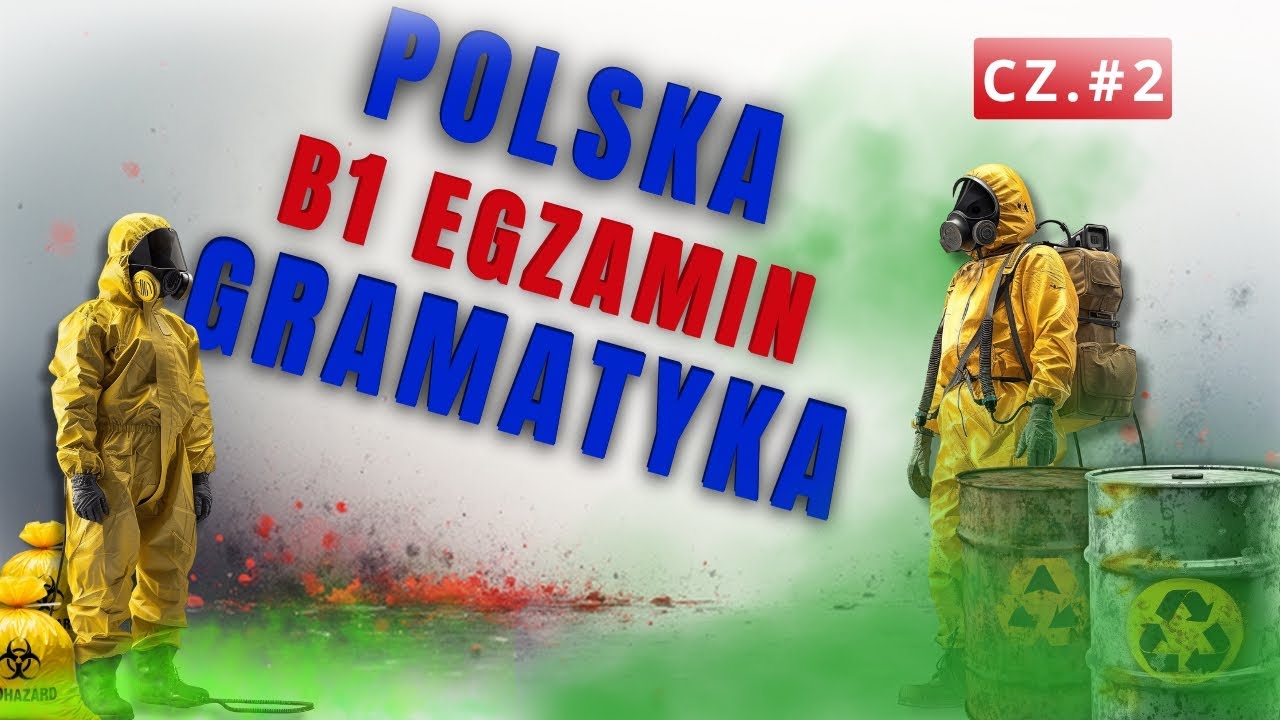 GRAMATYKA na egzaminie B1 - CZ.2 | PRAKTYKA