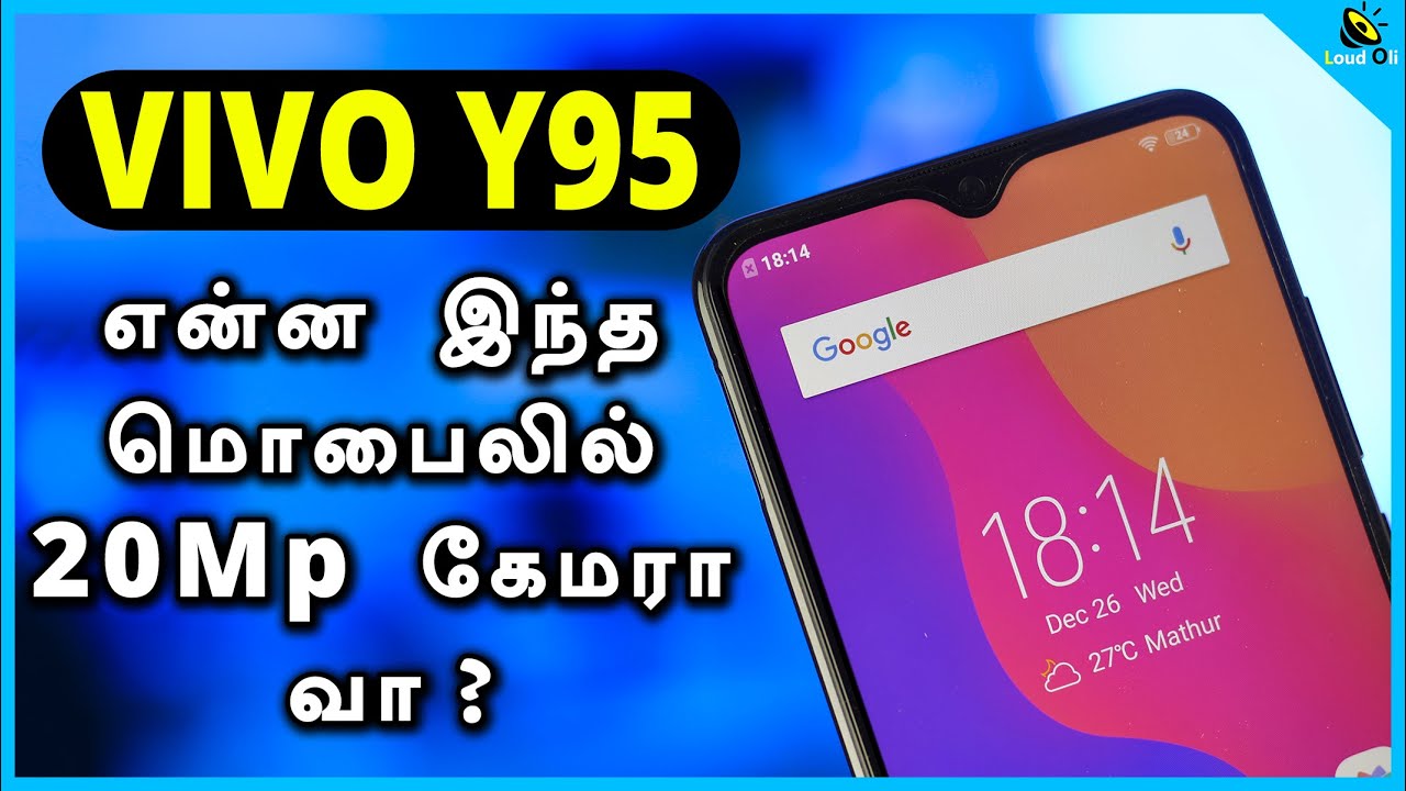 Vivo Y95 20Mp Selfie Camera phone Unboxing in Tamil - Loud Oli Tech