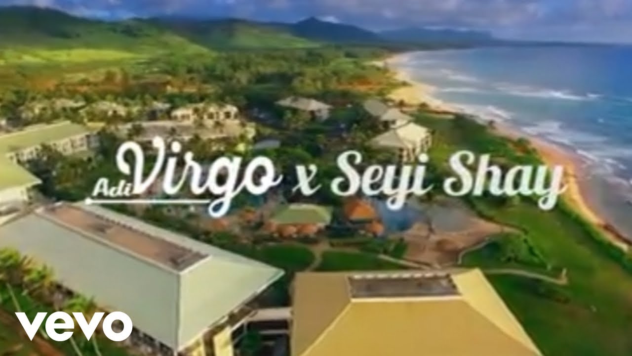 Adi Virgo - 360 (Official Video) ft. Seyi Shay