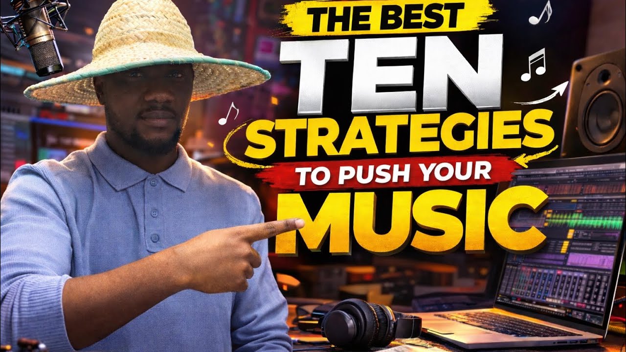 The best ten strategies to push your music | songs | music Business .