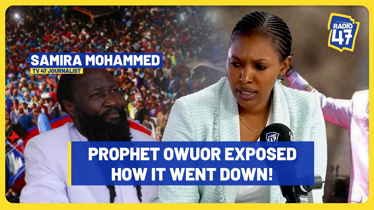 Inside Prophet Owuor's hidden character: Journalist Samira Mohammed on TV47 ‘Miracles’ exposé.