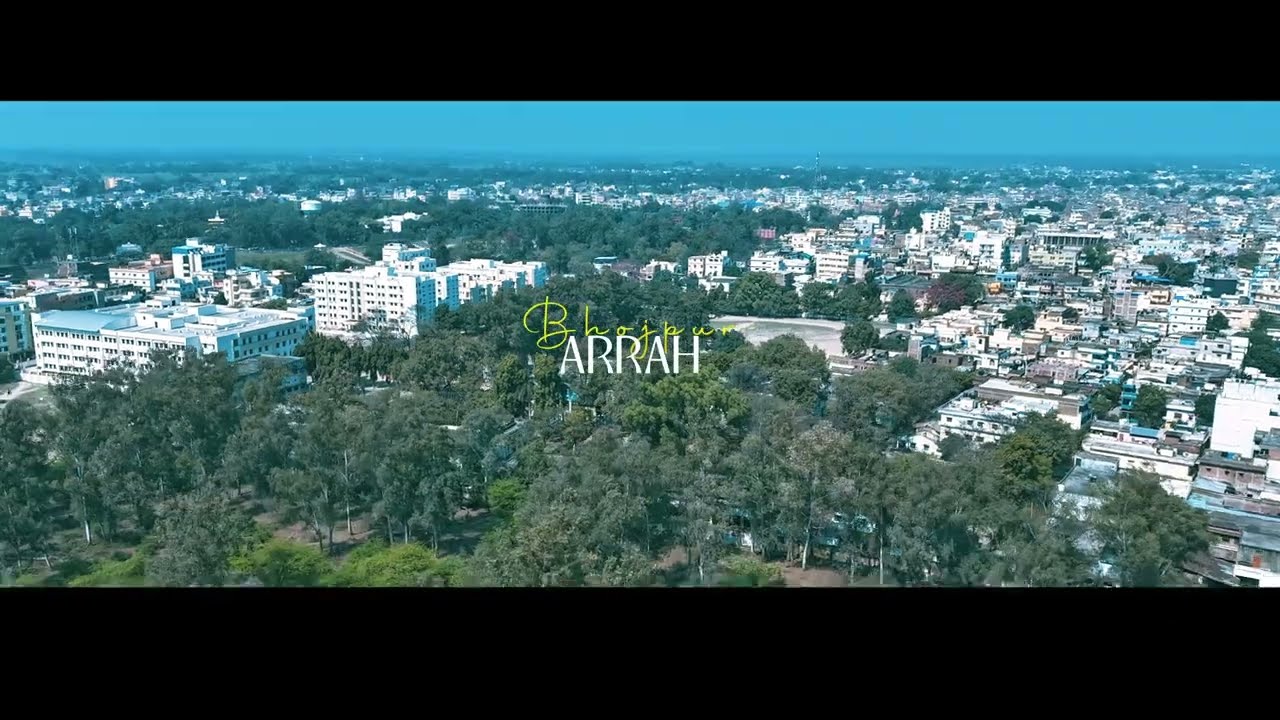 First-Ever Cinematic Drone Tour of Arrah Bhojpur | The Arrah 🔥 @Kisugraphy #bihar #arrah #bhojpur