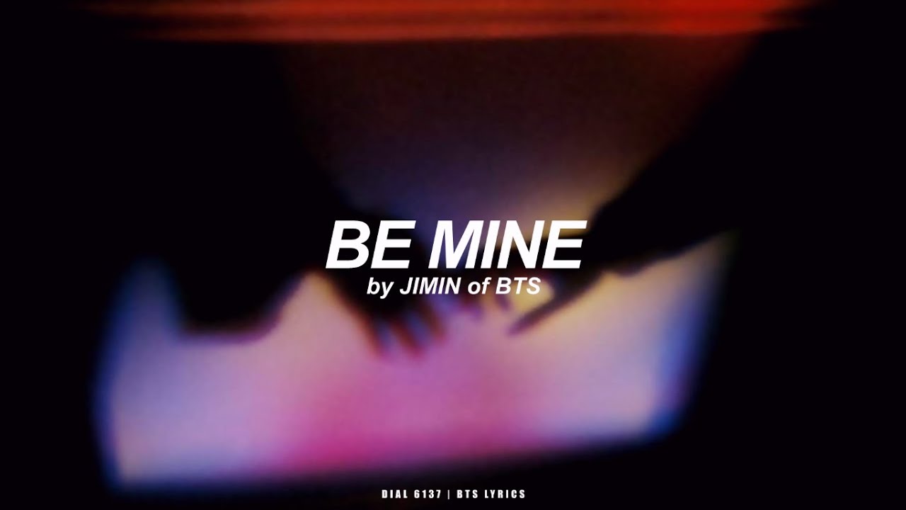 Be Mine | Jimin (BTS - 방탄소년단) English Lyrics