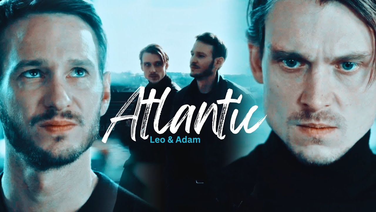 Leo ✘ Adam • Atlantic 