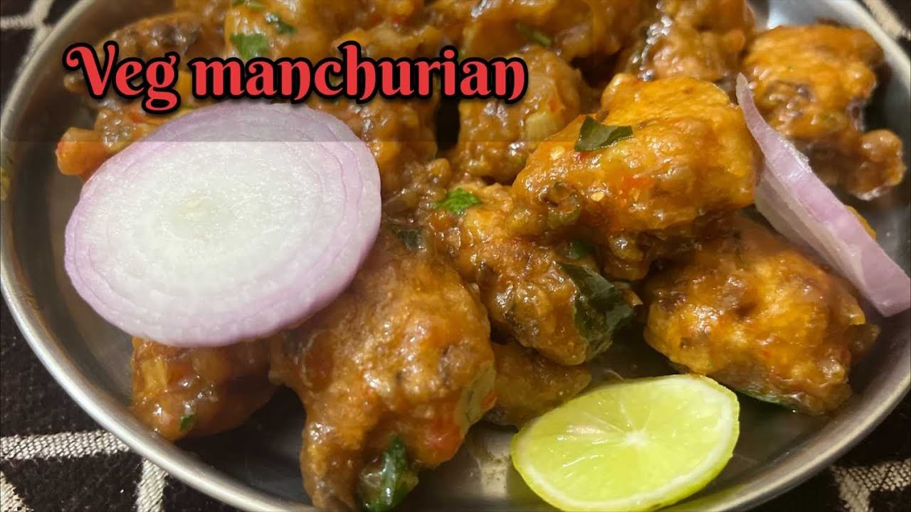Veg Manchurian/Veg Manchurian Recipe