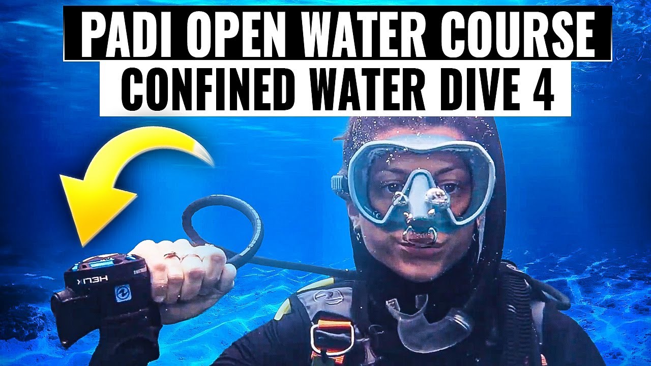 PADI Open Water Course: Dive 4 Confined Water Skills to Help You Become a Better Scuba Diver 🤿