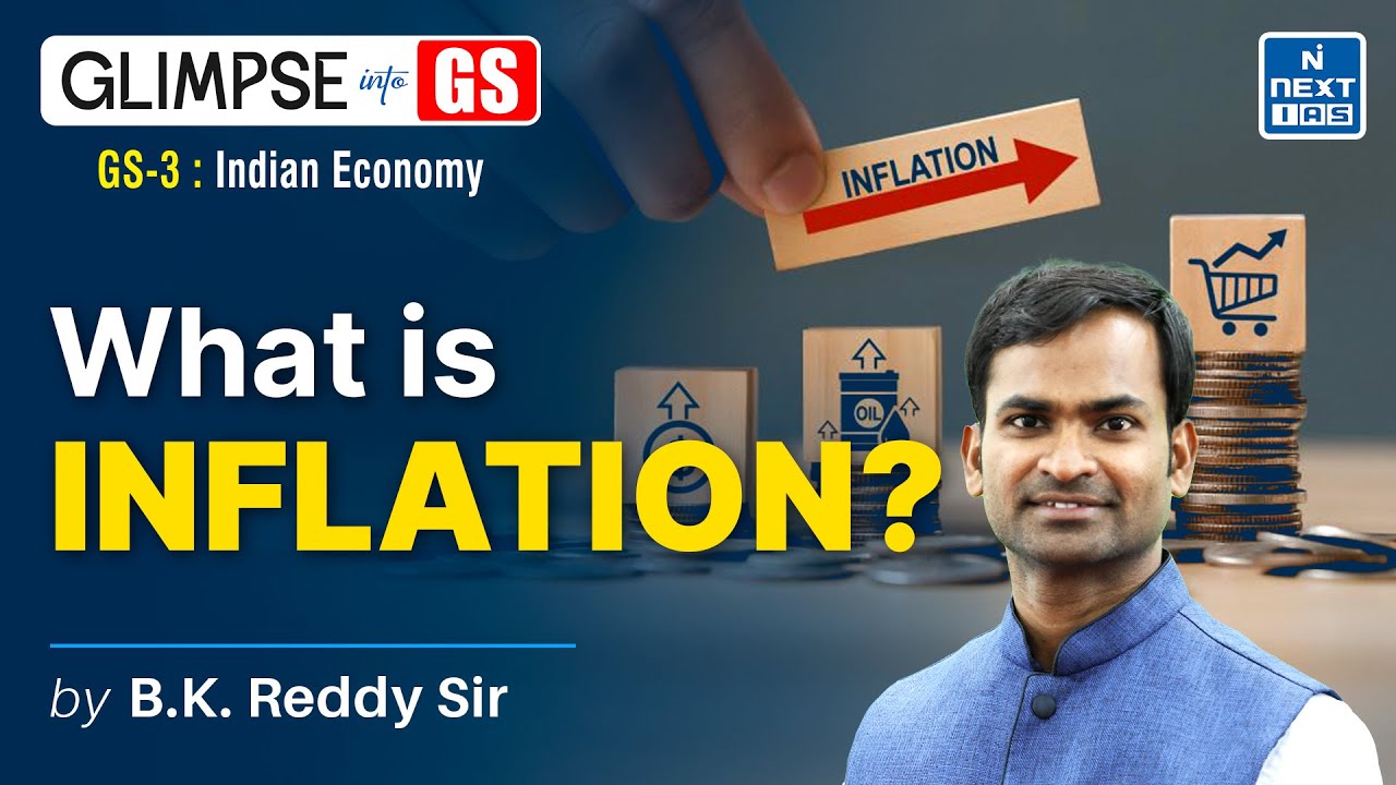 What is Inflation? (Indian Economy) | GS Foundation for UPSC 2025 | NEXT IAS