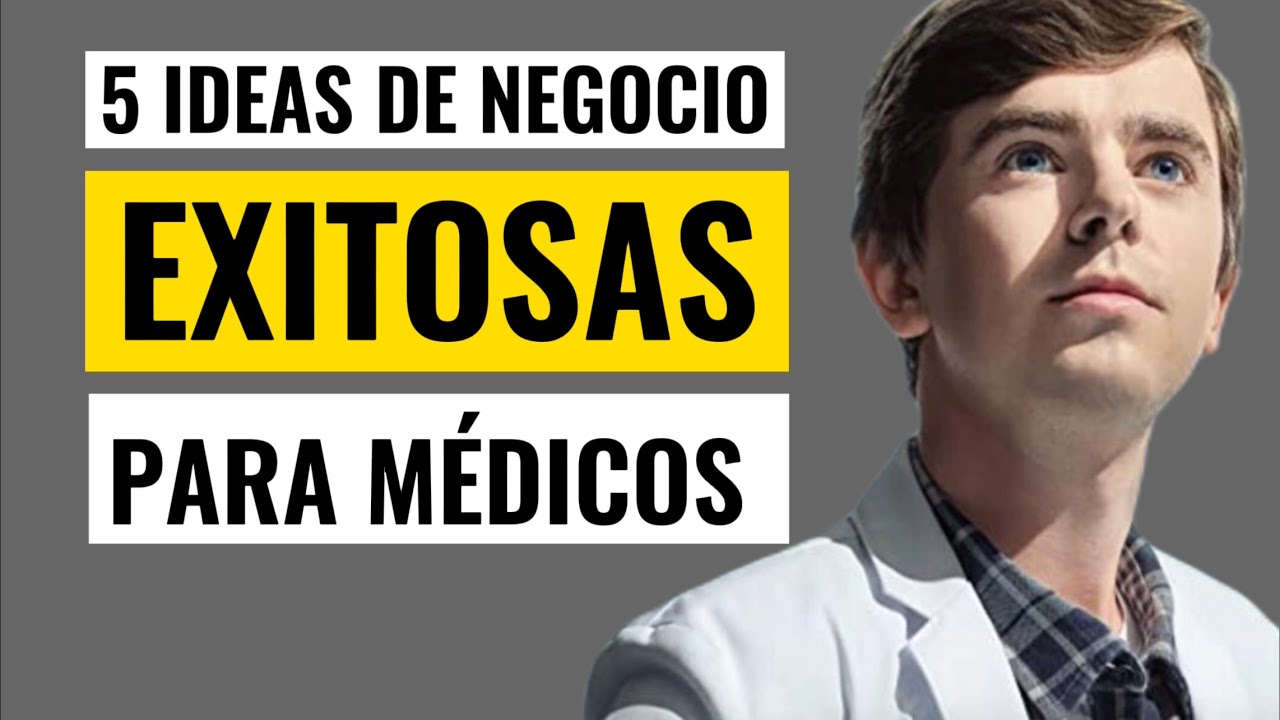 Descubre los Mejores Negocios para Médicos en el 2023: ¡No te lo pierdas!