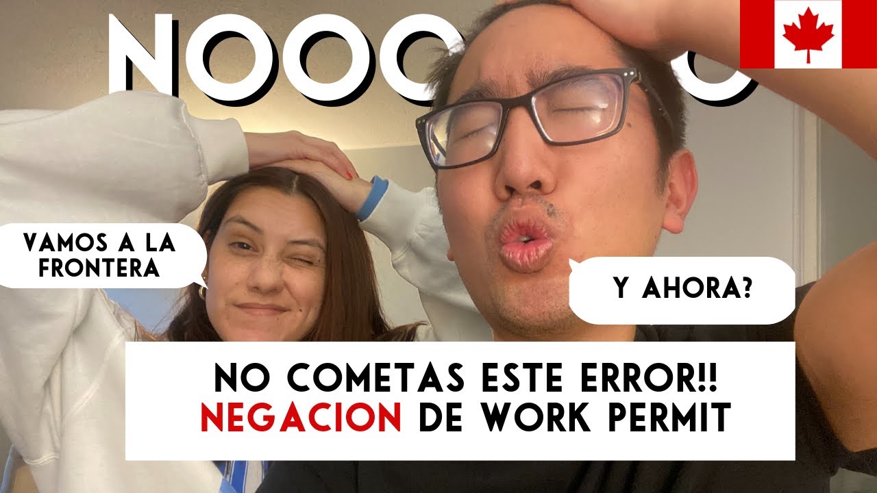 Negaron su extensión de Permiso de Trabajo - PGWP | Nos fuimos a la Frontera