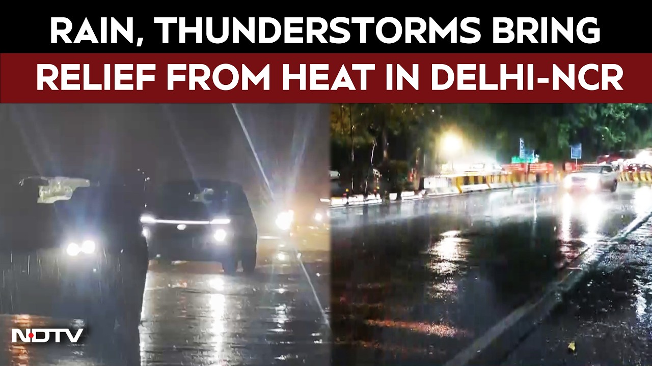 Delhi Rains | Heavy Rain, Thunderstorms Bring Relief From Heat In Delhi-NCR