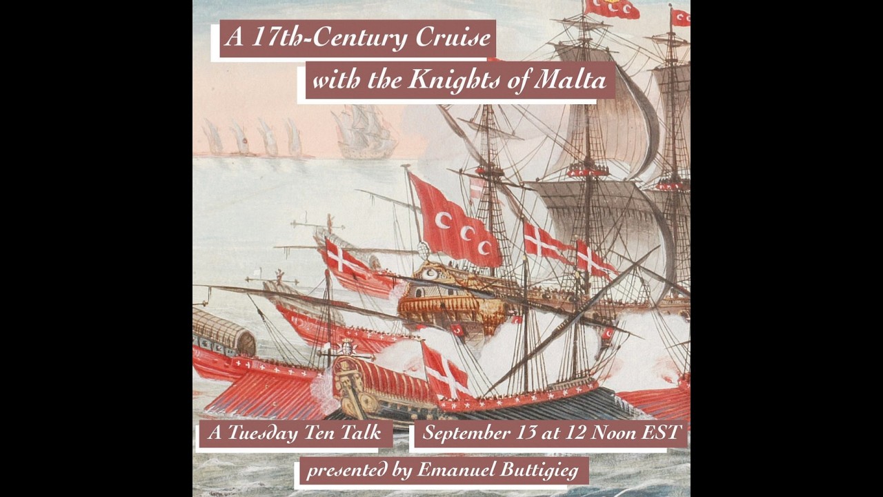 Emanuel Buttigieg - A 17th-Century Cruise with the Knights of Malta