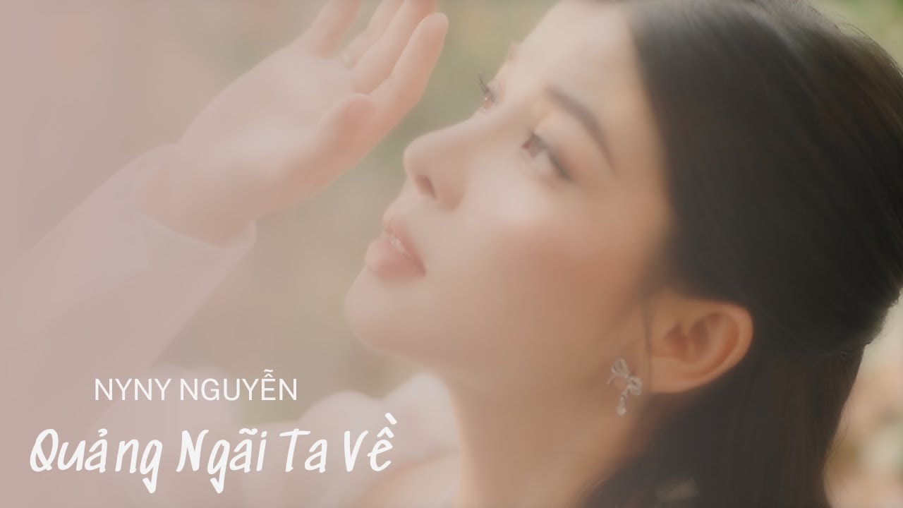 QUẢNG NGÃI TA VỀ | NYNY NGUYỄN