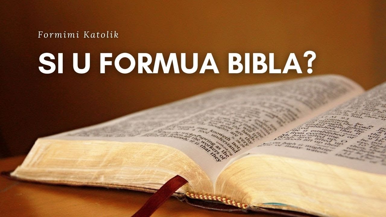 Si u formua Bibla?