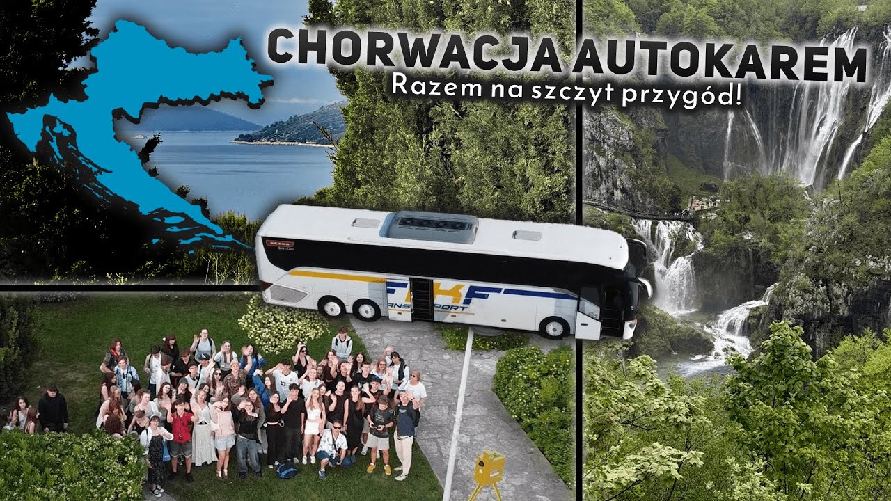 Razem na szczyt przygód - CHORWACJA AUTOKAREM
