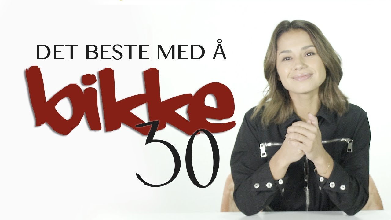 # 11 - Det beste med å bikke 30