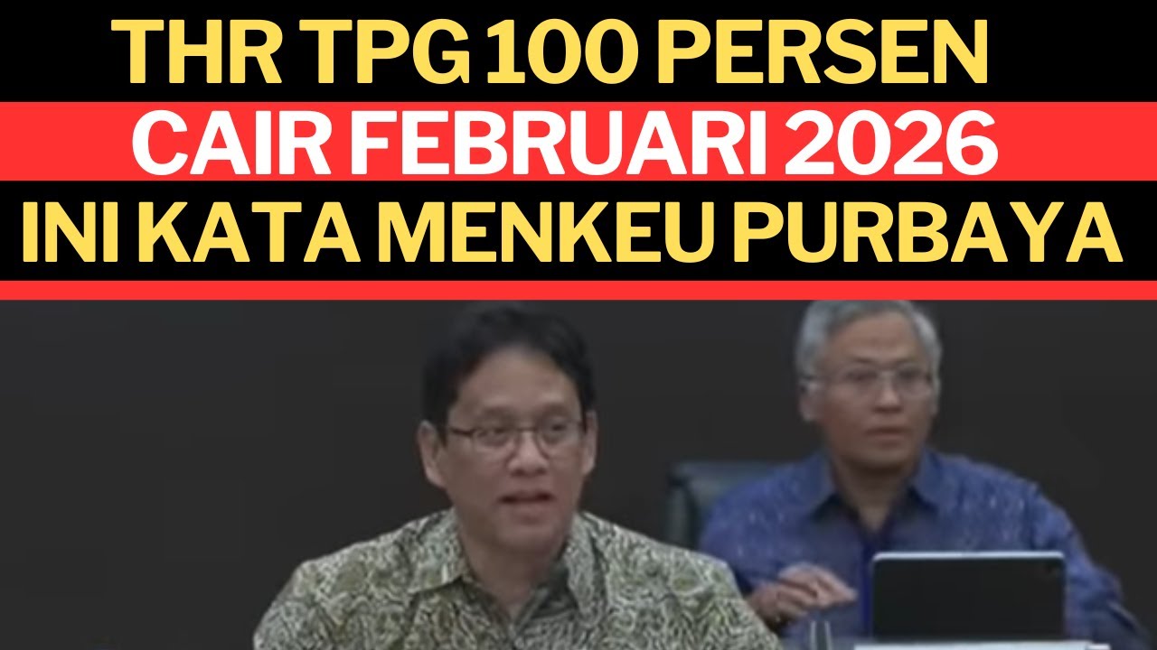 THR TPG 100 PERSEN CAIR DI BULAN FEBRUARI 2026 INI KATA MENKEU PURBAYA