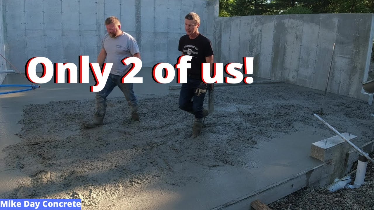 How To Pour A Concrete Floor With Only 2 People.