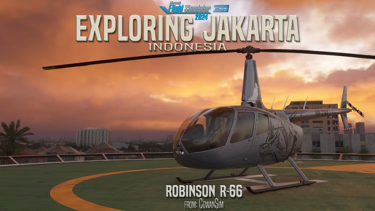 MSFS 2024 | Open Free Flight Part 3 | CowanSim R-66 - Jakarta, Indonesia Exploration