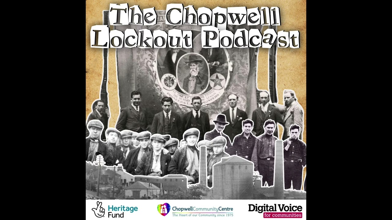 The Chopwell Lockout Podcast