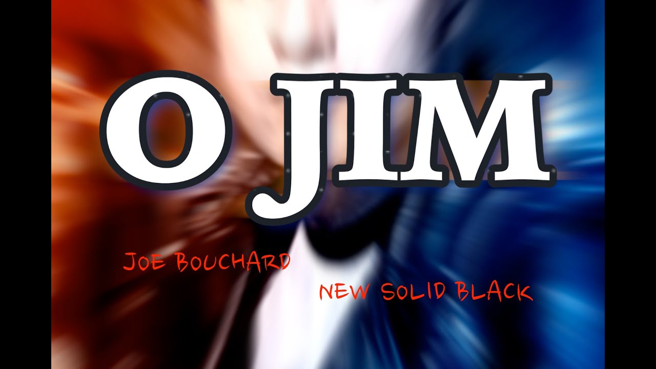 O Jim by Joe Bouchard (Blue &Ouml;yster Cult co-founder) New Solid Black CD