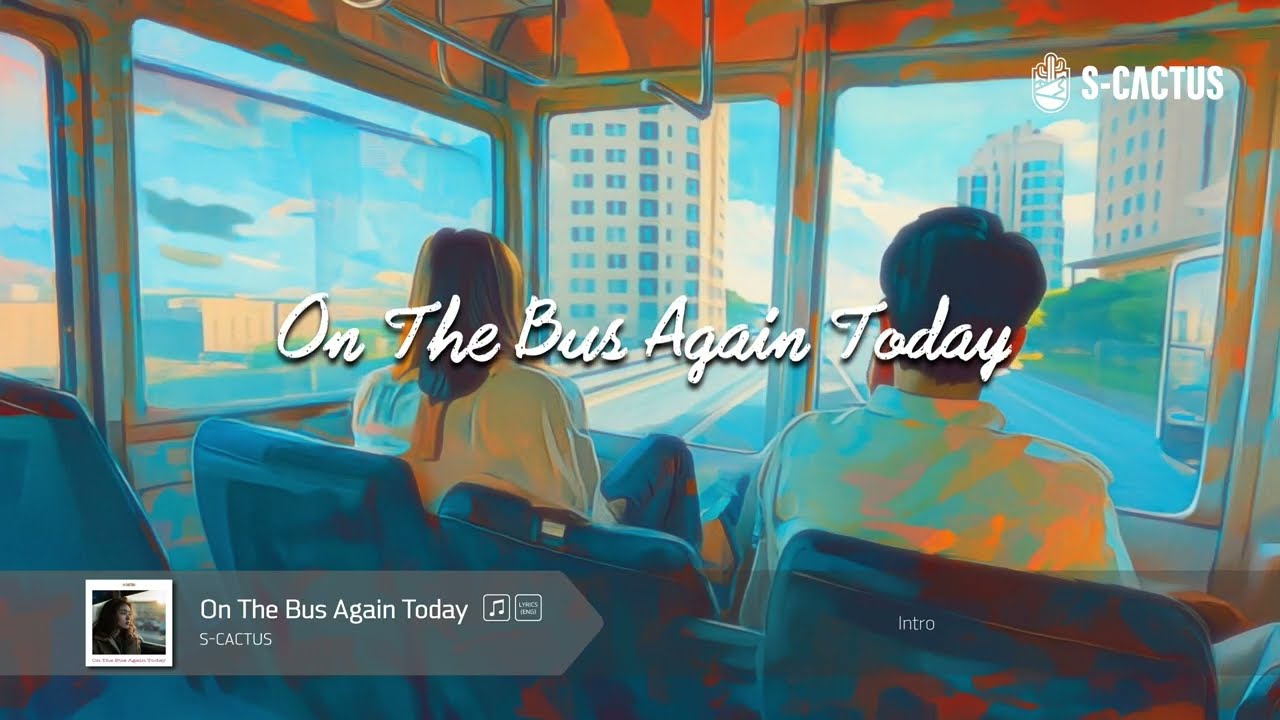 On The Bus Again Today [S-CACTUS]