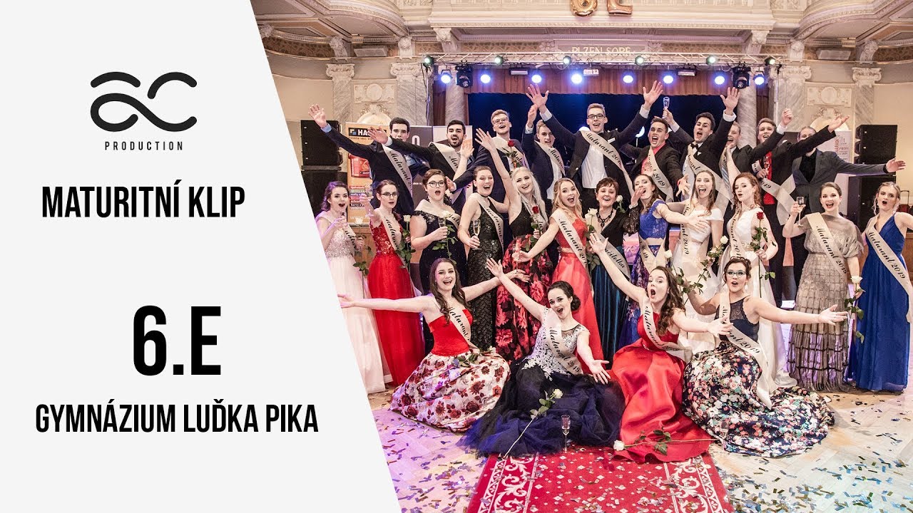 Maturitní klip - Gymnázium Luďka Pika - 6.E - Mamma Mia