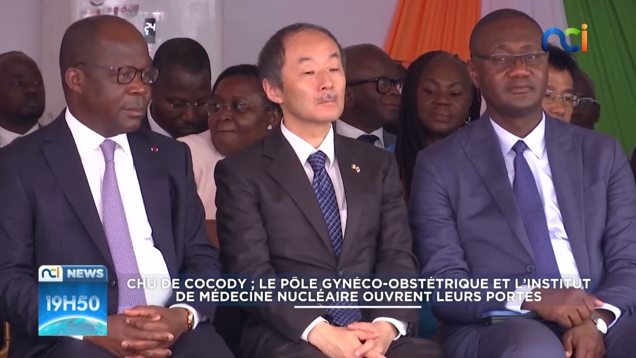 CHU de Cocody : le pole gynéco-obstétrique et l'institut de médecine nucléaire ouvrent leurs portes