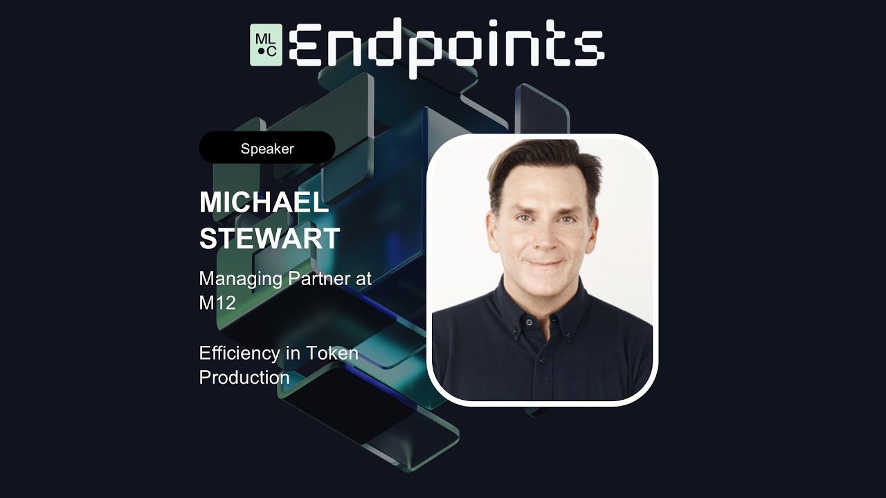 Endpoints 2025 - Michael Stewart: Efficiency in Token Production: Measuring/Creating Impact