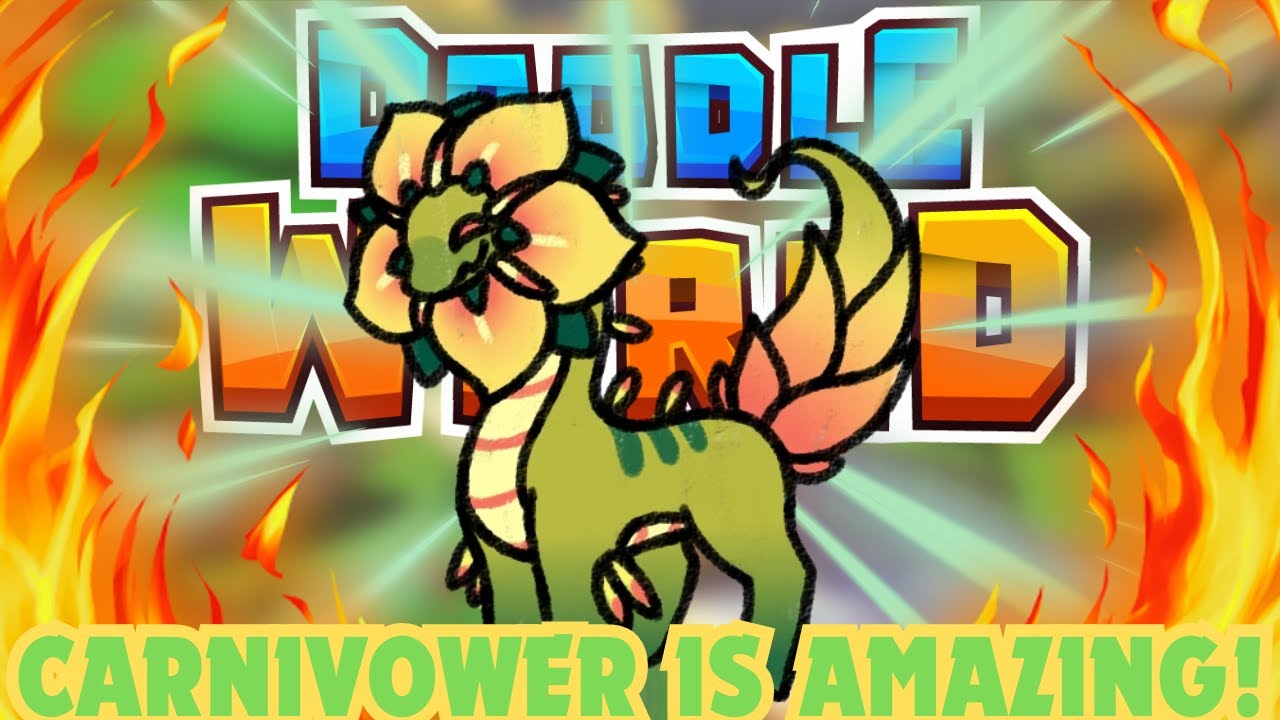 CARNIVOWER IS REALLY COOL AND REALLY GOOD! - Doodle World PvP