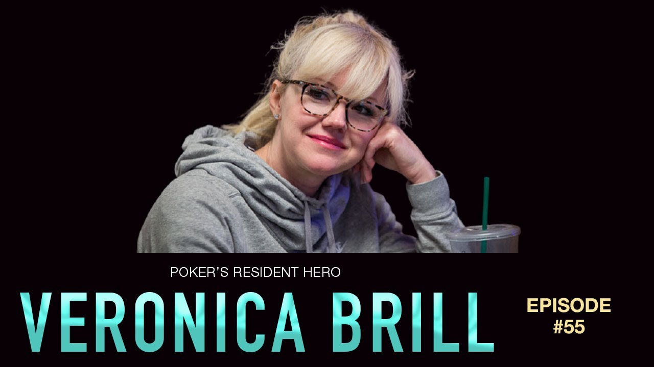 #55 Veronica Brill: Poker's Resident Hero | Chasing Poker Greatness