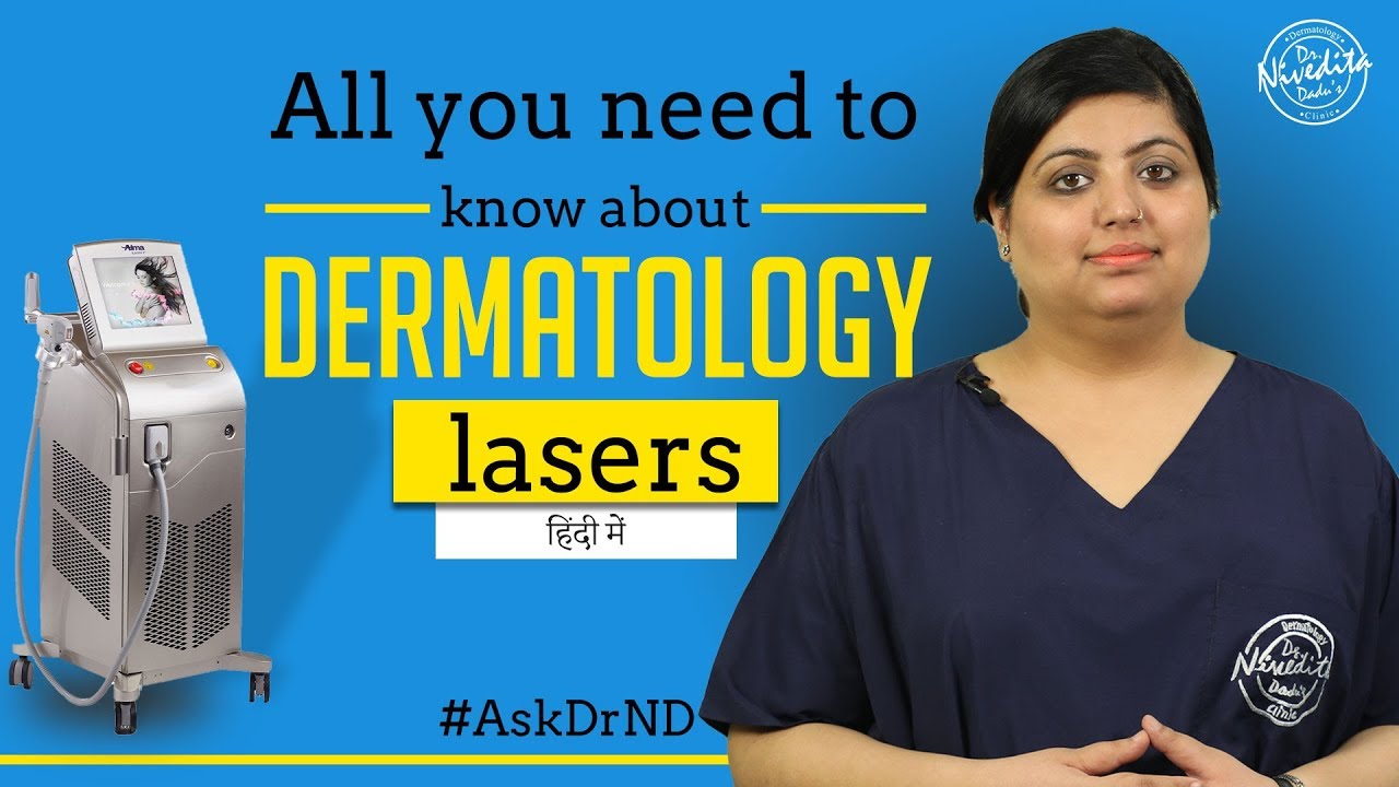 Laser Treatment- Know all about Lasers | Q Switch Laser, Diode and other lasers