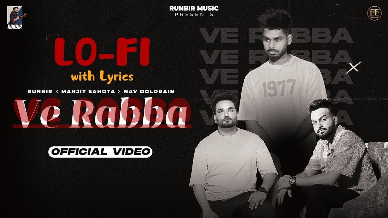 VE RABBA (LO-FI)  Runbir | Manjit Sahota | Nav Dolorain | New Punjabi Songs 2025